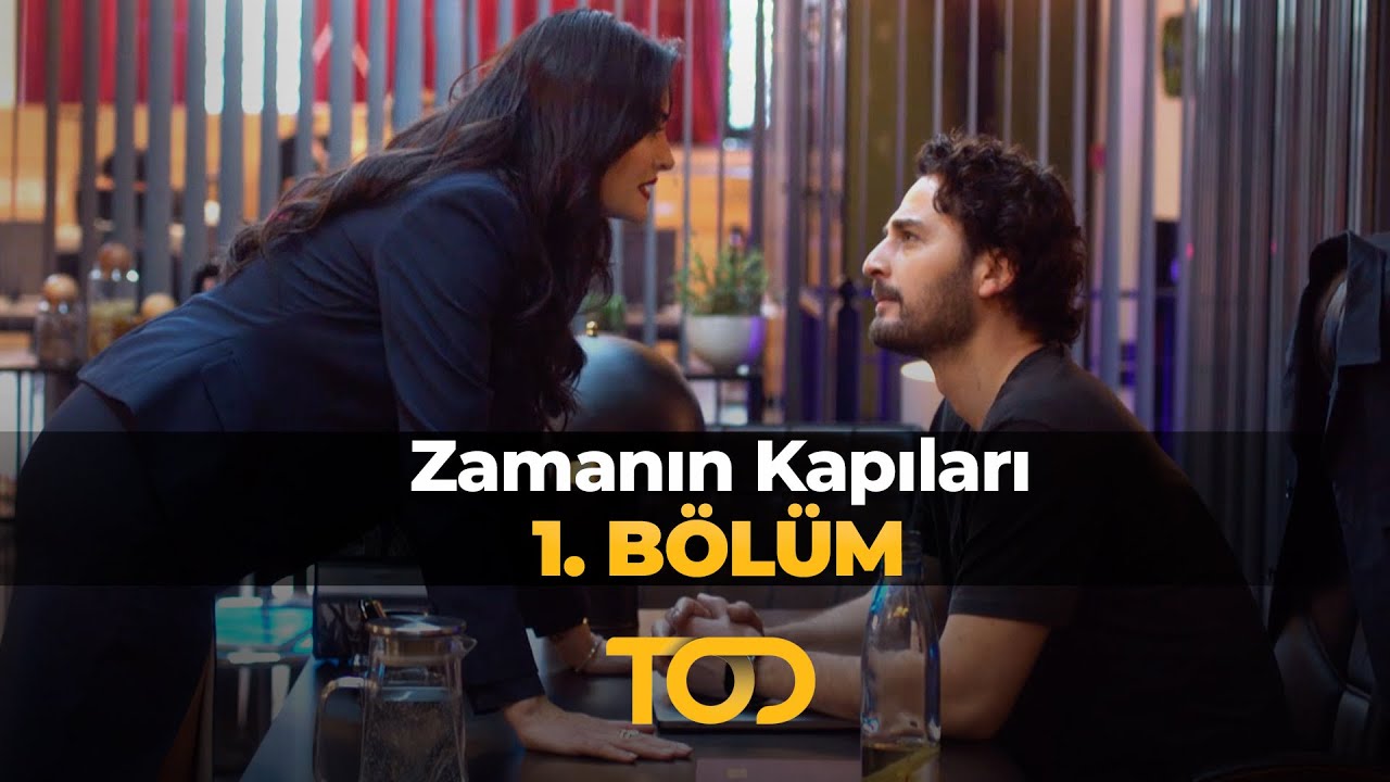 Zamanın Kapıları 1.Bölüm